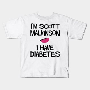 I'm Scott Malkinson I have diabetes. Kids T-Shirt